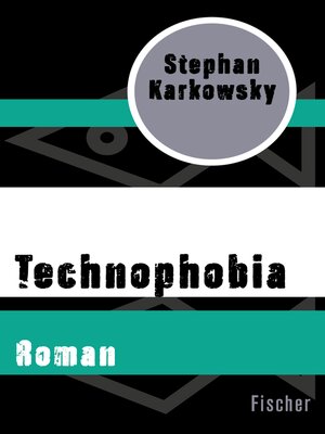 cover image of Technophobia